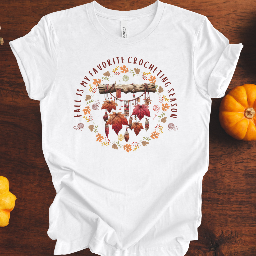 'Fall is my Crocheting Season' T-Shirt