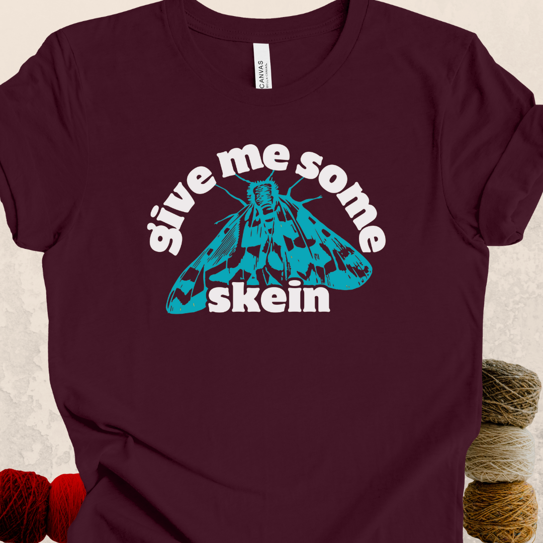 'Give me some Skein' t-shirt