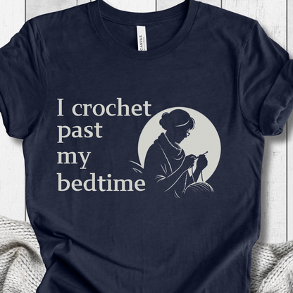 'I crochet past my bedtime' t-shirt