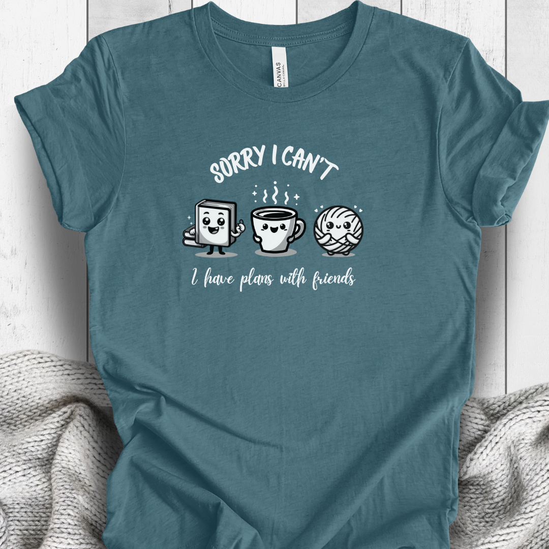 'Plans with friends' t-shirt