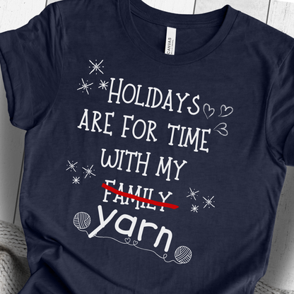 'Holidays for Yarn' t-shirt