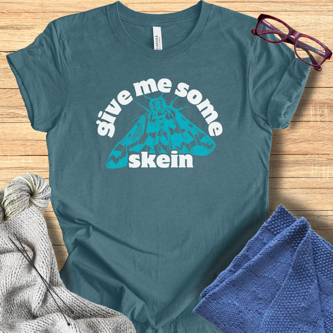 'Give me some Skein' t-shirt