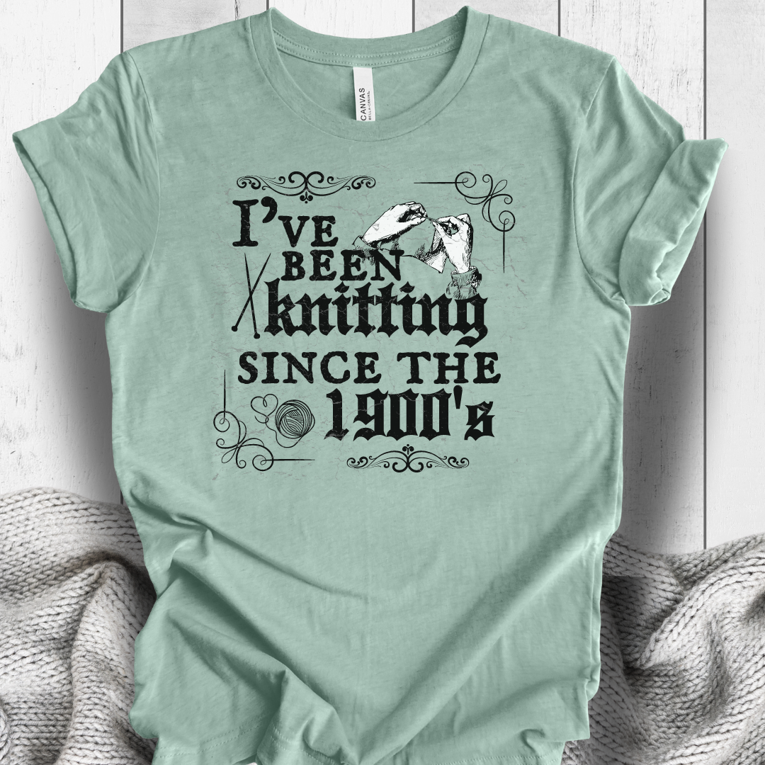 'Knitting Since the 1900's' t-shirt