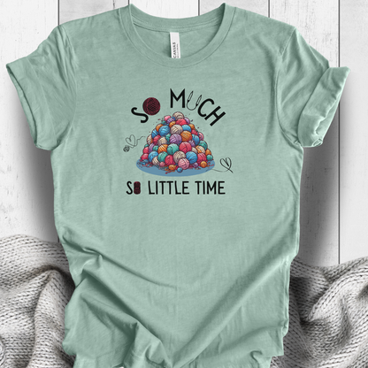 Lots of Yarn, Little Time' t-shirt