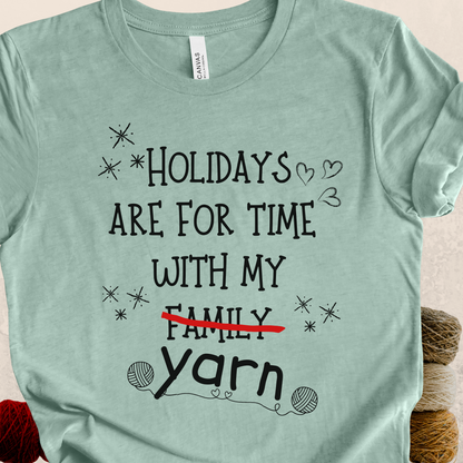 'Holidays for Yarn' t-shirt