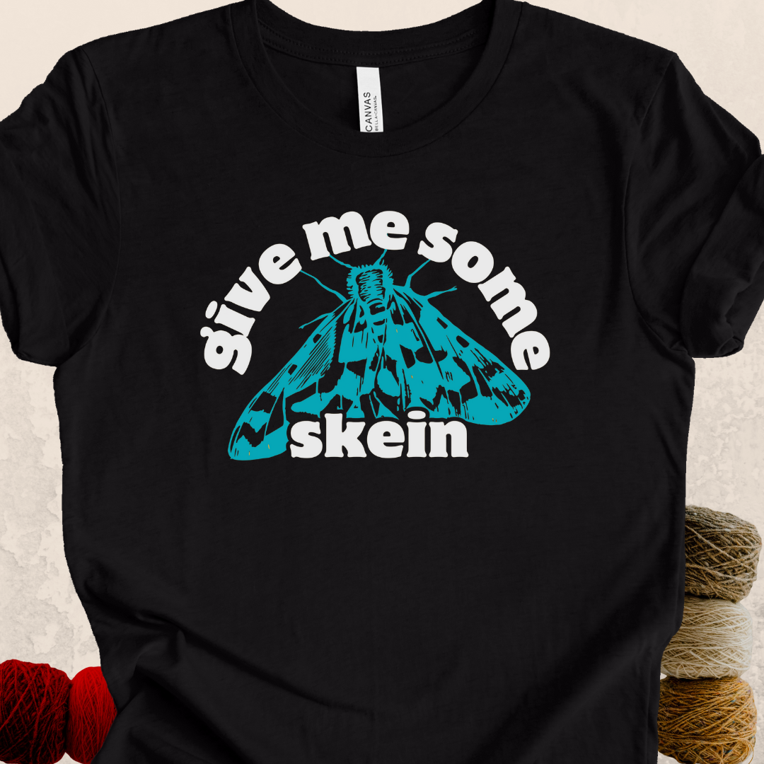 'Give me some Skein' t-shirt