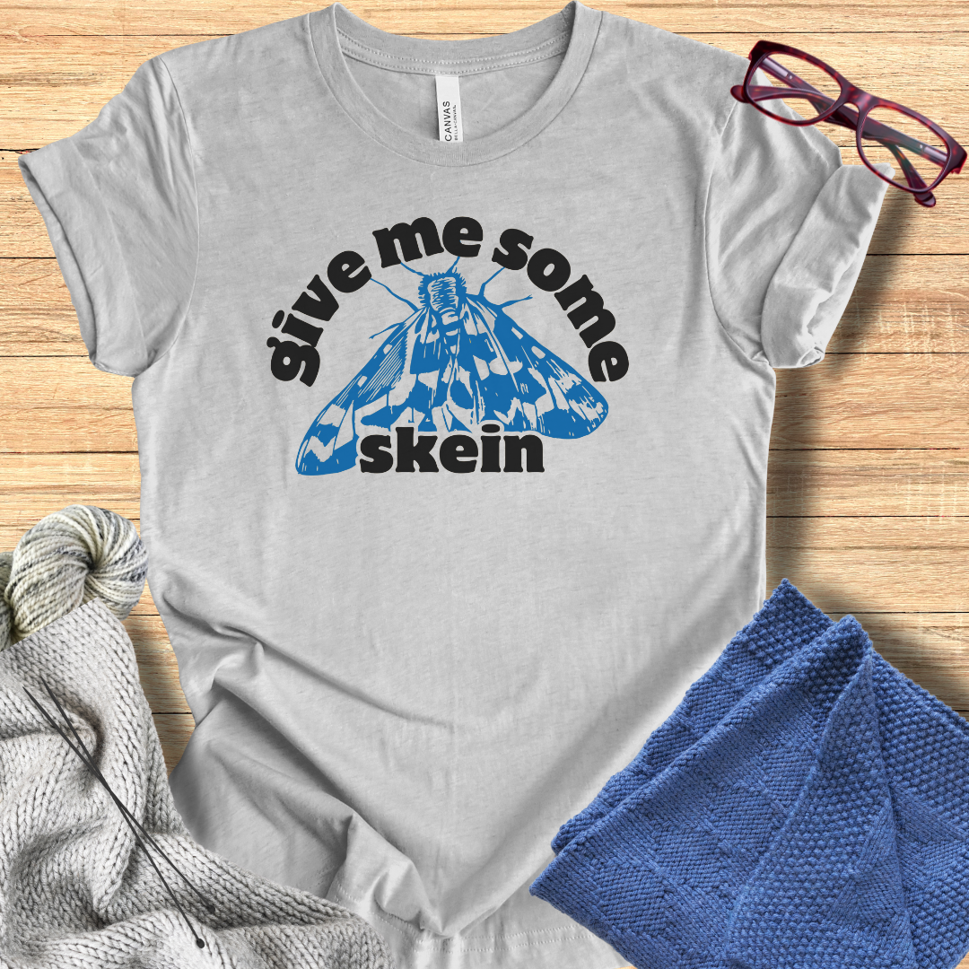 'Give me some Skein' t-shirt