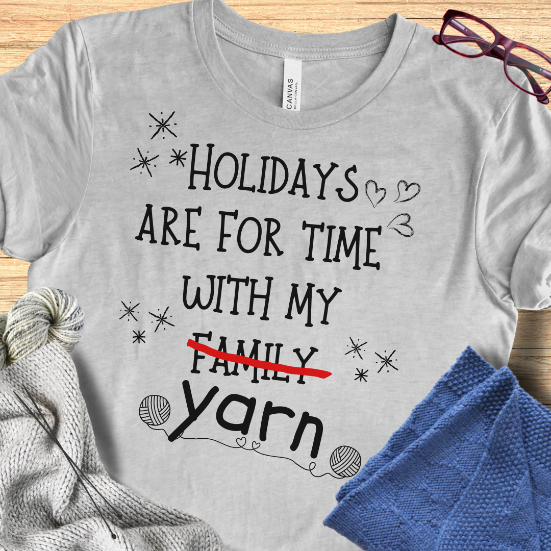 'Holidays for Yarn' t-shirt