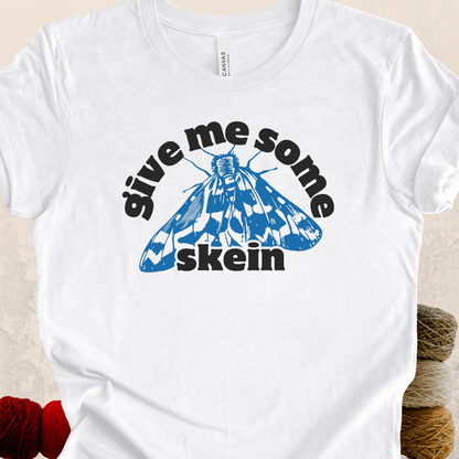 'Give me some Skein' t-shirt