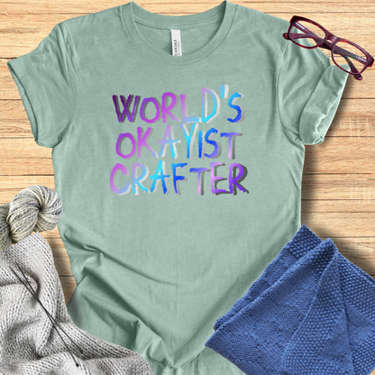 'World's Okayist Crafter' t-shirt