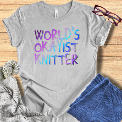 'World's Okayist Knitter' t-shirt