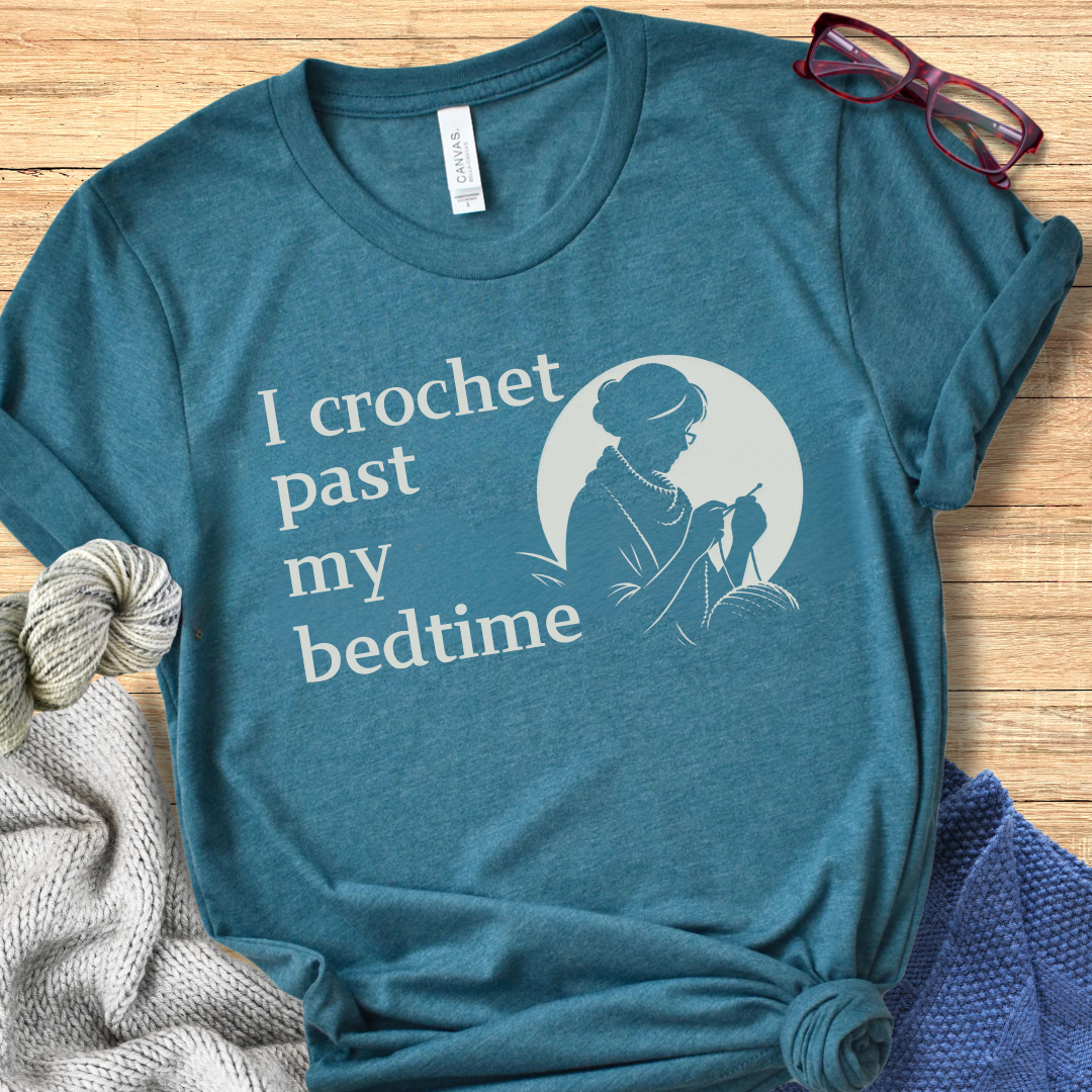 'I crochet past my bedtime' t-shirt