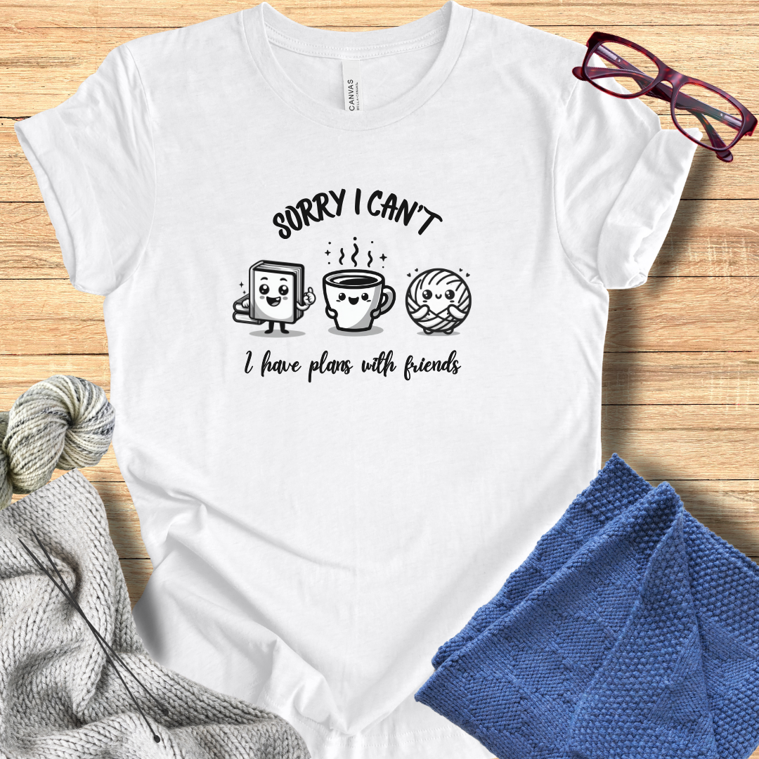 'Plans with friends' t-shirt