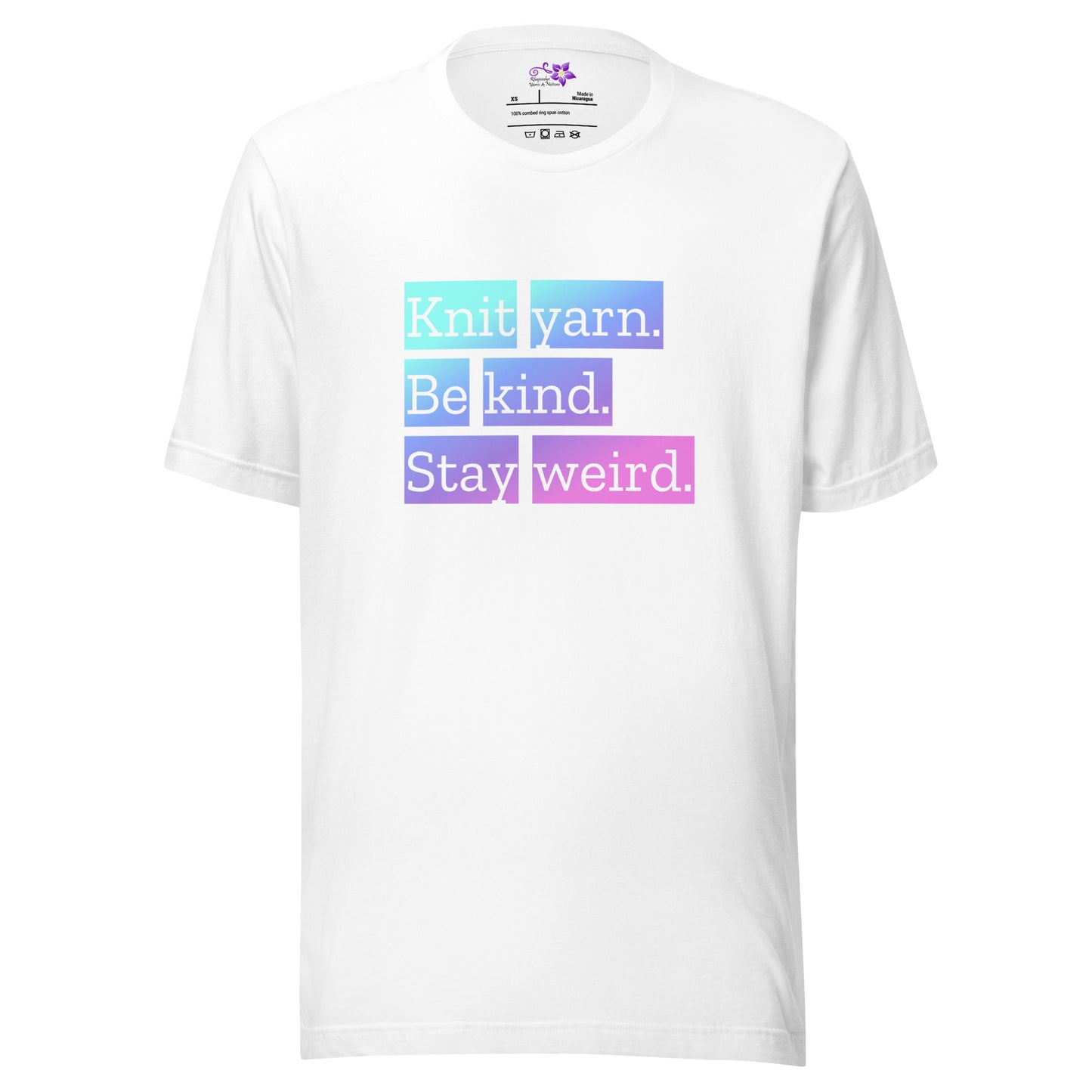 'Knit Yarn, Be Kind, Stay Weird' Crew Neck T-Shirt