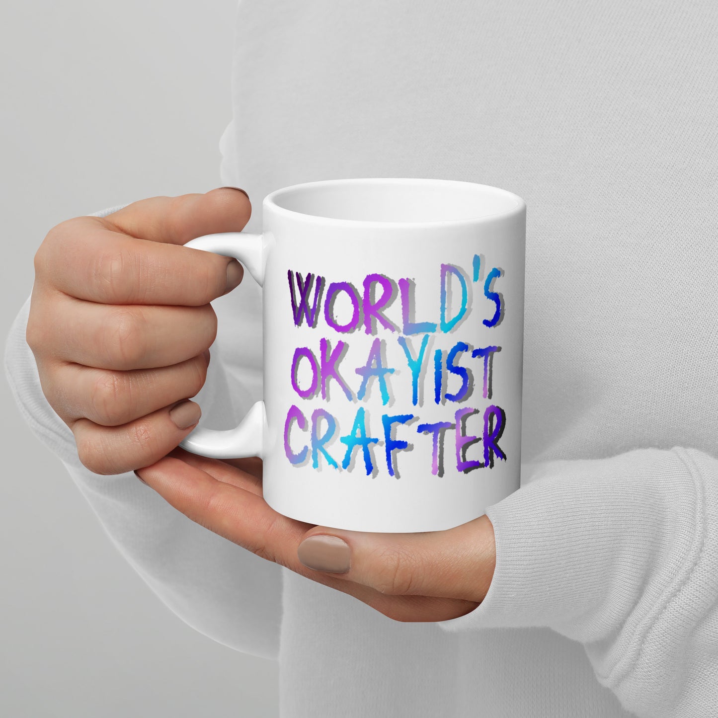 'World's okayist crafter' White glossy mug