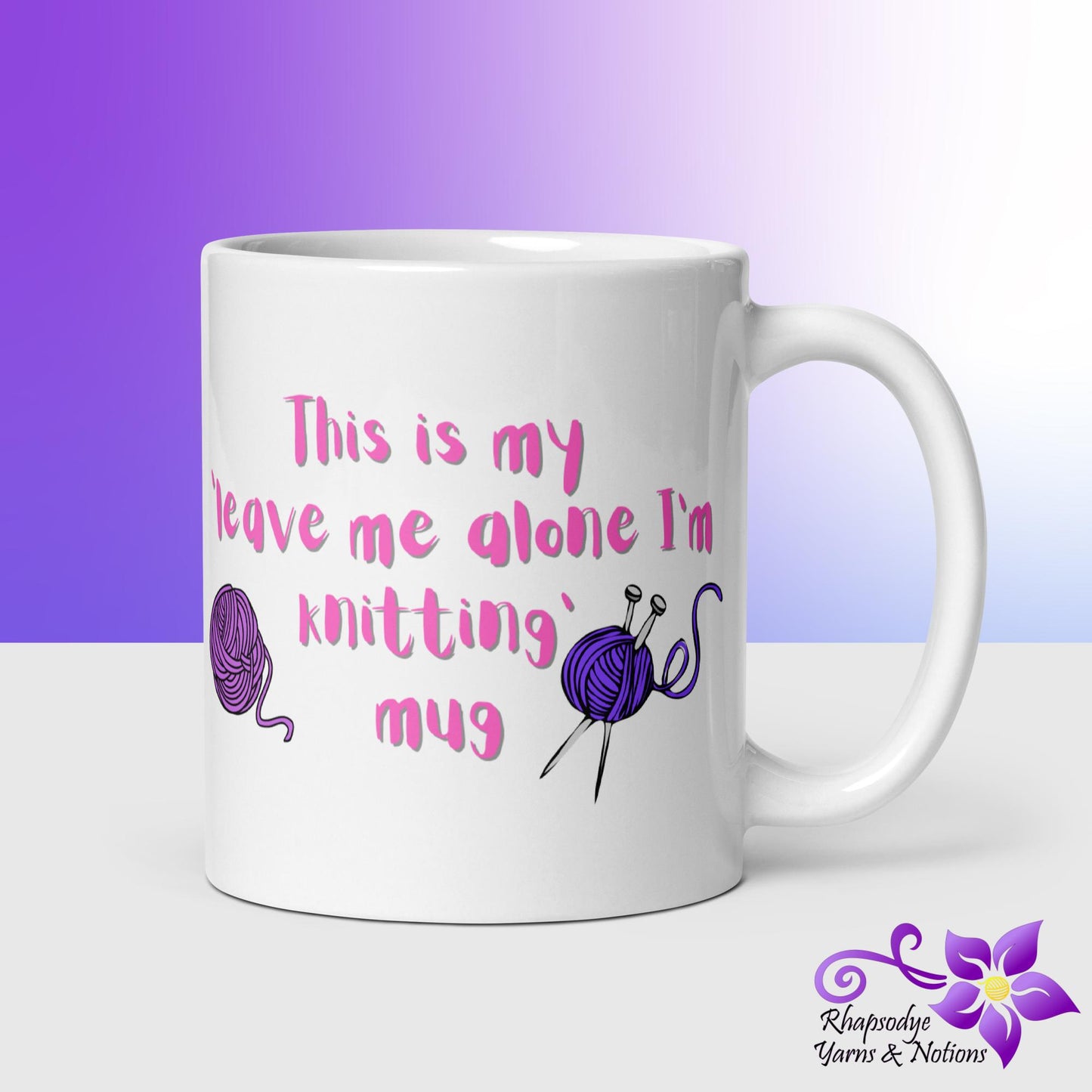 'Leave me Alone I'm Knitting' White glossy mug