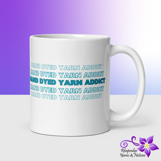 'Hand Dyed Yarn Addict' White glossy mug