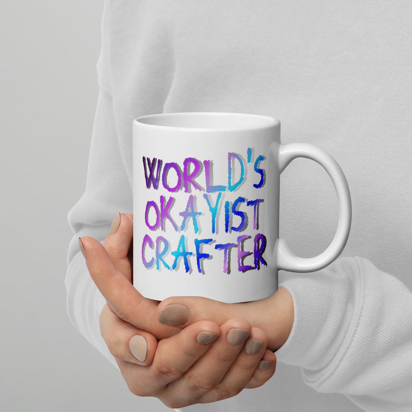 'World's okayist crafter' White glossy mug